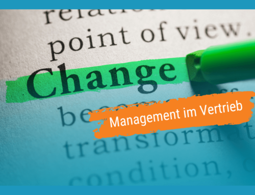 Veränderungen & Change Management im Vertrieb