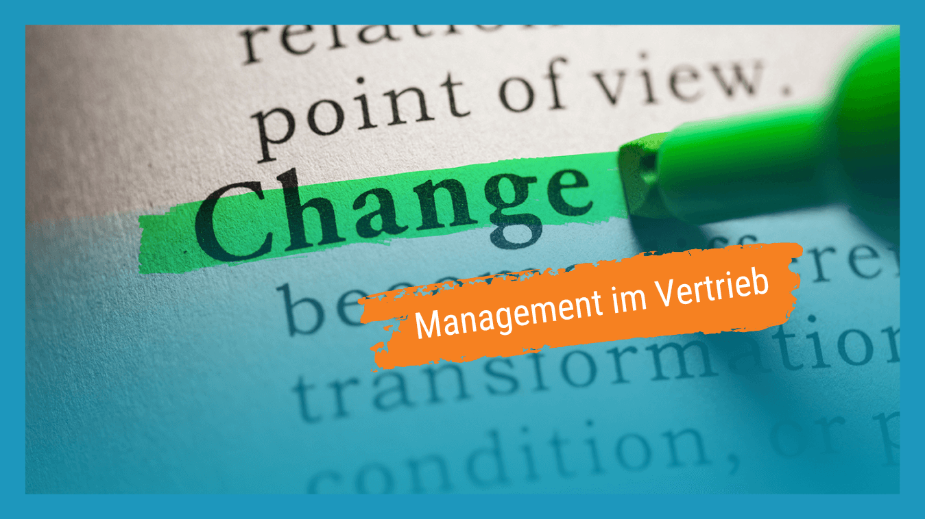Change Management im Vertrieb