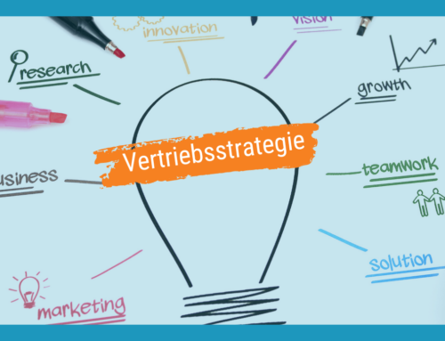Vertriebsstrategie entwickeln und umsetzen