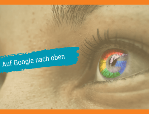 Wie kann man bei Google weiter oben erscheinen?