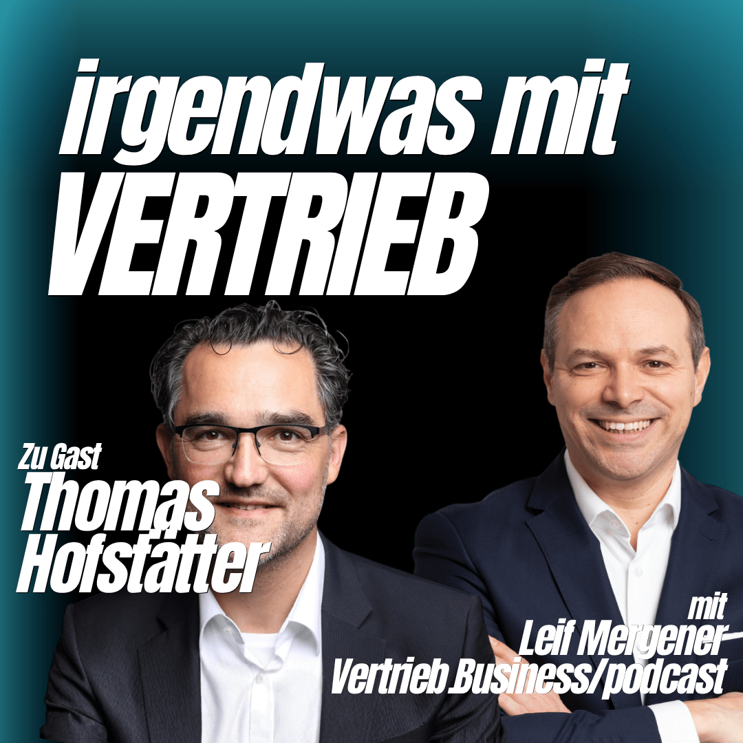 Thumbnail der Podcasts irgendwas mit Vertrieb mit Leif Mergener und Thomas Hofstätter